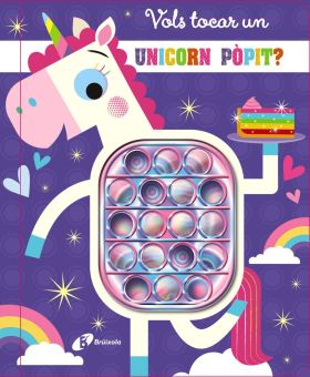 VOLS TOCAR UN UNICORN POPIT?