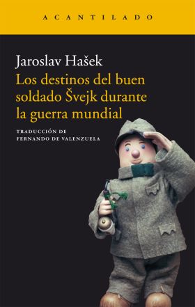 LOS DESTINOS DEL BUEN SOLDADO SVEJK DURANTE LA GUE