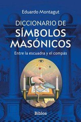 DICCIONARIO DE SIMBOLOS MASONICOS