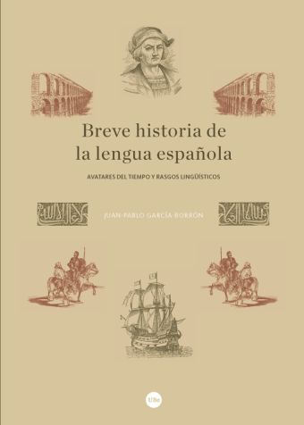 BREVE HISTORIA DE LA LENGUA ESPAÑOLA