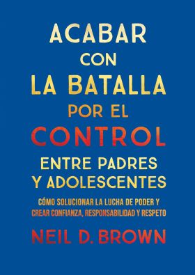Acabar con la batalla por el control entre padres y adolescentes
