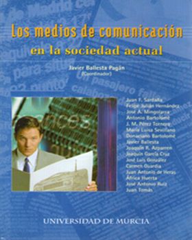 Los Medios de Comunicación en la Sociedad Actual