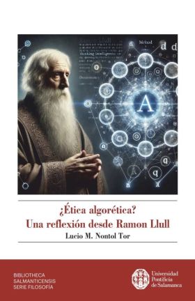 ETICA ALGORETICA? UNA REFLEXION DESDE RAMON LLULL