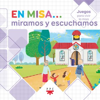 En Misa# 2. Miramos y escuchamos (Juegos)