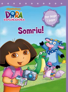 Somriu! (Dora l'exploradora. Pictogrames)