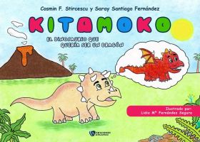 KITAMOKO. EL DINOSAURIO QUE QUERIA SER UN DRAGON