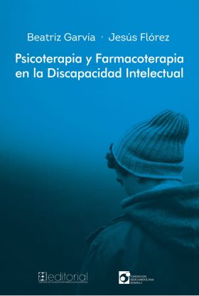 PSICOTERAPIA y FARMACOTERAPIA EN LA DISCAPACIDAD INTELECTUAL