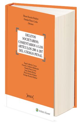 Delitos Societarios: Comentarios a los artículos 290 a 297 del Código Penal