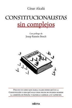 CONSTITUCIONALISTAS SIN COMPLEJOS