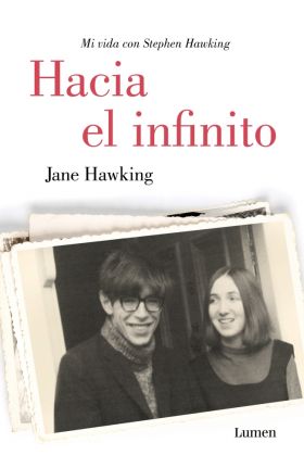 Hacia el infinito. Mi vida con Stephen Hawking