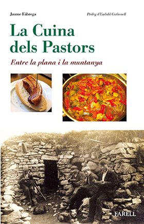 La cuina dels Pastors. Entre la plana i la muntanya