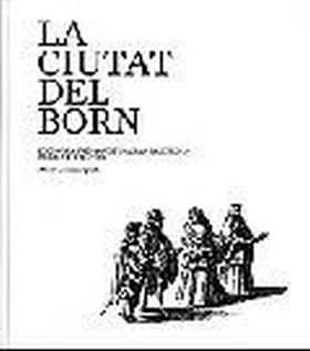 LA CIUTAT DEL BORN