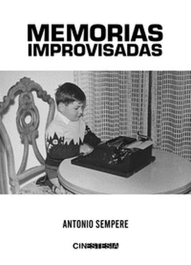 MEMORIAS IMPROVISADAS DE ANTONIO SEMPERE