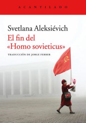 FIN DEL ""HOMO SOVIETICUS"", EL