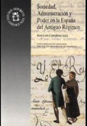 SOCIEDAD, ADMINISTRACION Y PODER EN LA ESPAÑA DEL