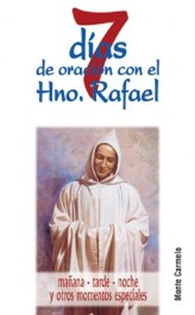 7 DIAS CON EL HNO. RAFAEL
