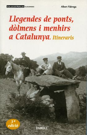 _Llegendes de ponts, dolmens i menhirs a Catalunya. Itineraris