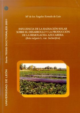 INFLUENCIA DE LA RADIACIÓN SOLAR SOBRE EL DESARROLLO Y LA PRODUCCIÓN DE LA REMOL