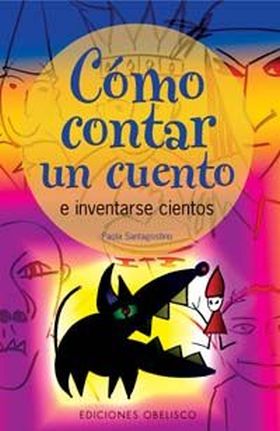 COMO CONTAR UN CUENTO O INVENTARSE CIENTOS