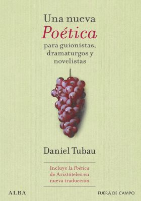 Una nueva Poética para guionistas, dramaturgos y novelistas
