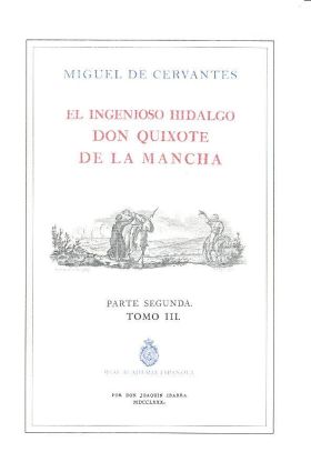 EL INGENIOSO HIDALGO DON QUIJOTE DE LA MANCHA. PARTE SEGUNDA TOMO III