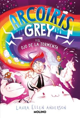 ARCOIRIS GREY 2 - ARCOIRIS GREY Y EL OJO DE LA TORMENTA