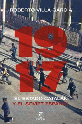 1917 EL ESTADO CATALAN Y EL SOVIET ESPAÑOL