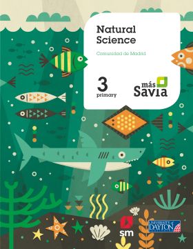 NATURAL SCIENCE. 3 PRIMARY. MÁS SAVIA. MADRID