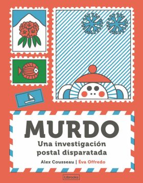 MURDO. UNA INVESTIGACION POSTAL DISPARATADA