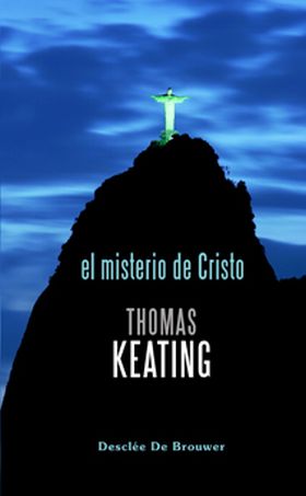 El misterio de Cristo. La liturgia como una experiencia espiritual