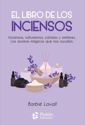 LIBRO DE LOS INCIENSOS. INCIENSOS, SAHUMERIOS, CATARES