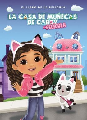 CASA DE MUÑECAS DE GABBY, LA - EL LIBRO DE LA PELICULA