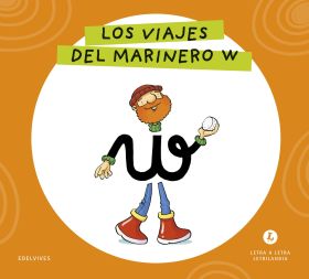 LETRA A LETRA LETRILANDIA - LOS VIAJES DEL MARINERO W