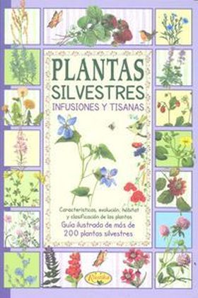 PLANTAS SILVESTRES INFUSIONES Y TISANAS