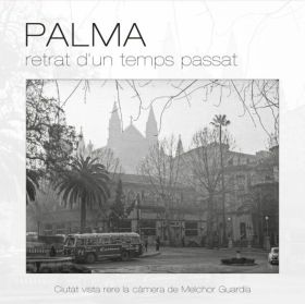 Palma, retrat dun temps passat
