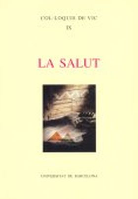 La Salut / edició a cura de Josep Monserrat Molas i Ignasi Roviró i Alemany