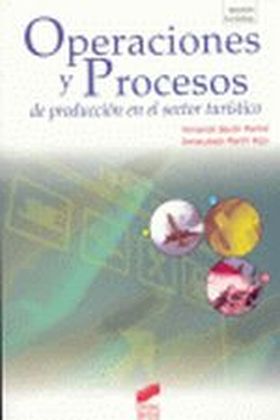 Operaciones y procesos de producción en el sector turístico
