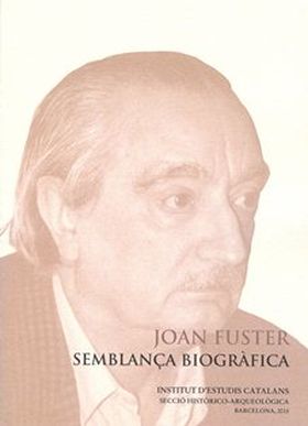 JOAN FUSTER : SEMBLANÇA BIOGRÀFICA