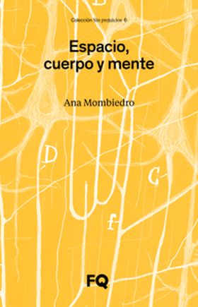 Espacio, cuerpo y mente
