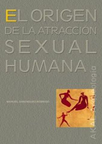 El origen de la atracción sexual humana