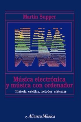 MÚSICA ELECTRÓNICA Y MÚSICA CON ORDENADOR