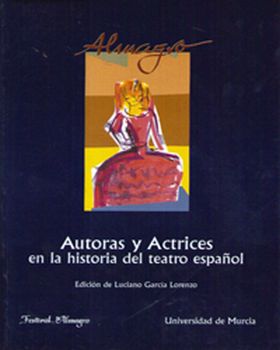 Autoras y Actrices en la Historia del Teatro Español