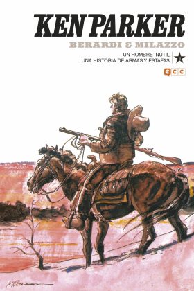 KEN PARKER NÚM. 10: UN HOMBRE INÚTIL/UNA HISTORIA DE ARMAS Y ESTAFAS