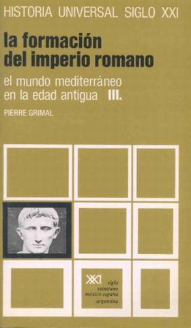 El mundo mediterráneo en la Edad Antigua. III. La formación del imperio romano