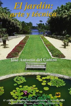 El jardín: Arte y técnica. (6ª ed. Ampl. Act.)