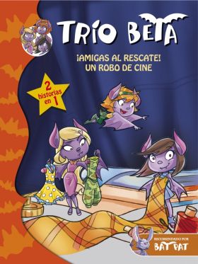 ¡Amigas al rescate! | Un robo de cine (Trío Beta 3 Y 4)