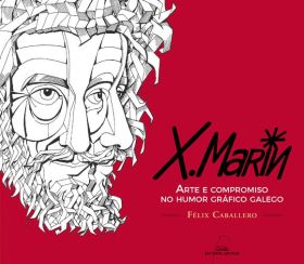 Xaquin Marin: arte e compromiso no humor grafico galego