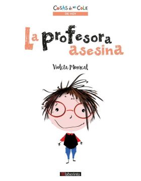 PROFESORA ASESINA, LA (COSAS DE UN COLE)