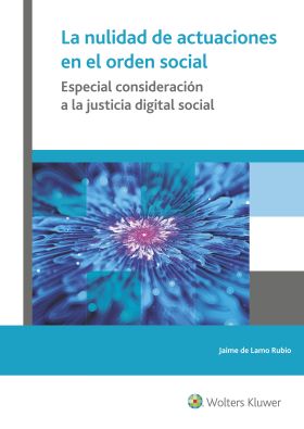 LA NULIDAD DE ACTUACIONES EN EL ORDEN SOCIAL