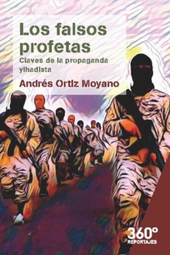 FALSOS PROFETAS CLAVES DE LA PROPAGANDA YIHADISTA,